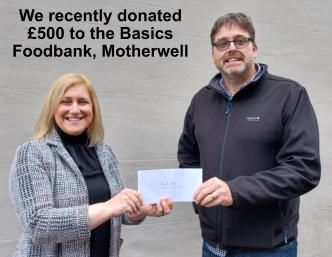 We recently donated £500 to the Basics Foodbank, Motherwell